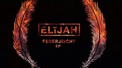 ELIJAH - Federleicht