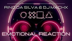 Rino da Silva & DJ Mackx - Emotional Reaction