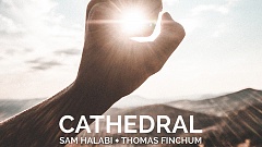 Sam Halabi - Cathedral (feat. Thomas Finchum)