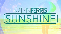 Brian Ferris - Sunshine