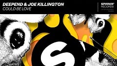 Deepend feat. Joe Killington - Could Be Love