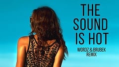 Wordz Deejay – The Sound Is Hot (Wordz & Brubek Edit)