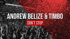 Andrew Belize & Timbo - Don’t Stop