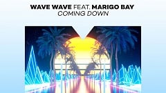 Wave Wave feat. Marigo Bay – Coming Down