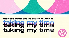 Stafford Brothers x Static Revenger - Taking My Time