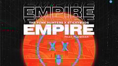 The Funk Hunters x Stickybuds feat. Flowdan – Empire (Dr. Fresch Remix)