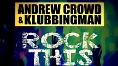 Andrew Crowd & Klubbingman - Rock This Club Down