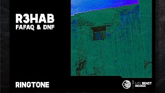 R3HAB x Fataq x DNF - Ringtone