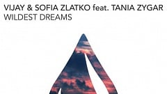 Vijay & Sofia Zlatko, Feat Tania Zygar - Wildest Dreams