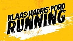 Klaas X Harris & Ford - Running