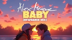 Alex Megane - Baby (NewDance Mix)