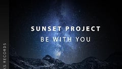 Sunset Project - Be With You