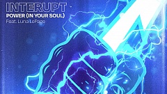 Interupt feat. Luna LaPage - Power (In Your Soul)