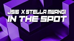 JS16 x Stella Mwangi - In The Spot