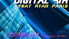 DIGITAL AIR feat. RYAN PARIS - It's DREAM (Version 2K21)