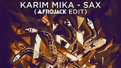 Karim Mika - Sax (Afrojack Edit)