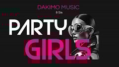 Dakimo Music & Sis - Party Girls