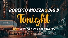 Roberto Mozza & Big B feat. Arend Peter Kraus – Tonight