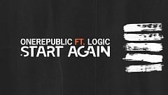 OneRepublic feat. Logic - Start Again