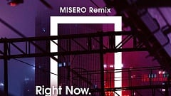 Dantec - Right Now (MISERO Remix)