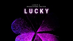 LIZZIP & Basslovers United – Lucky