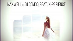 NaXwell x DJ Combo feat. X-Perience - A Neverending Dream