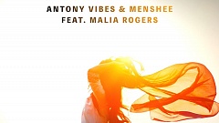 Antony Vibes & Menshee feat. Malia Rogers - On My Way