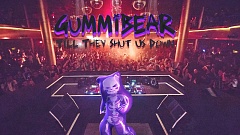 GUMMiBEAR feat. Jae-Mi – Till They Shut Us Down