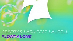 Askery & Lash Feat Laurell - Float Alone