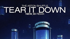The Aston Shuffle - Tear It Down (NEW_ID Remix)