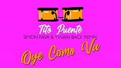 Tito Puente - Oye Como Va (Simon Fava & Yvvan Back Remix)