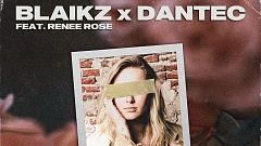 Blaikz X Dantec feat Renee Rose - Sweet Melodies