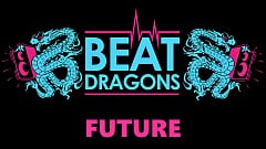 Beat Dragons - Future