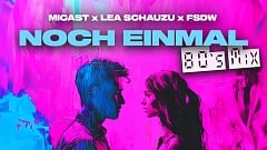 Micast x Lea Schauzu x FSDW - Noch einmal (80's Mix)