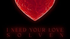 Solven - I Need Your Love