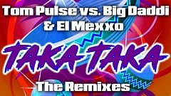 Tom Pulse vs. Big Daddi & El Mexxo - Taka Taka (Abel Romez Remix)