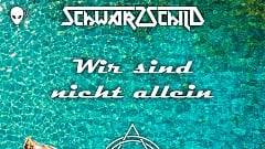Schwarzschild - Wir sind nicht allein (Remixes)
