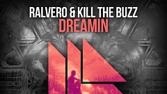 Ralvero & Kill The Buzz - Dreamin