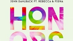 John Dahlbäck feat. Rebecca & Fiona - Honors