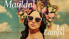 La Lampa feat. Harry Belafonte - Matilda, Matilda!