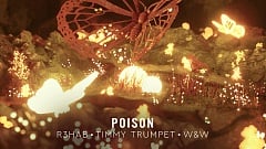 R3HAB x W&W x Timmy Trumpet - Poison