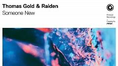 Thomas Gold & Raiden - Someone New