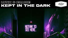 Lynx & Famoe - Kept in the Dark