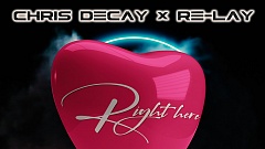 Chris Decay x Re-lay – Right here