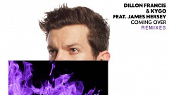 Dillon Francis & Kygo - Coming Over (feat. James Hersey) (Tiesto Remix)