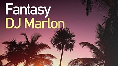 DJ Marlon - Fantasy