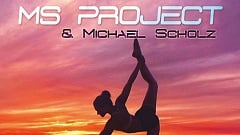 MS Project & Michael Scholz - Dancing in the Sunlight