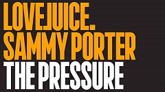 Sammy Porter – The Pressure