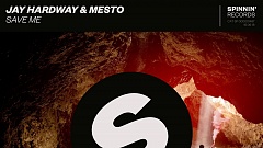 Jay Hardway & Mesto - Save Me