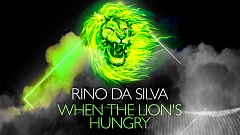 Rino Da Silva – When The Lion’s Hungry